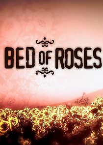 Watch Bed of Roses
