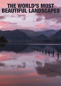 Watch The World's Most Beautiful Landscapes