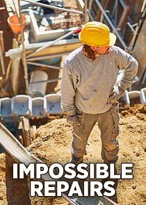Watch Impossible Repairs