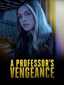 Watch A Professor's Vengeance