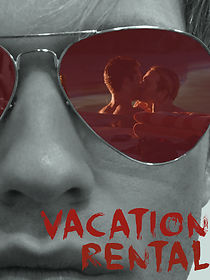 Watch Vacation Rental (Short 2018)