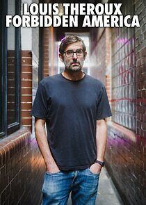 Watch Louis Theroux's Forbidden America