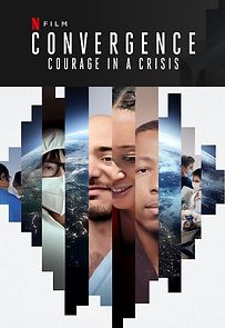 Watch Convergence: Courage in a Crisis