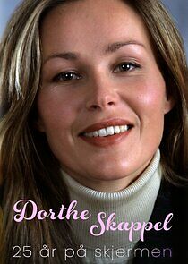 Watch Dorthe Skappel – 25 år på skjermen