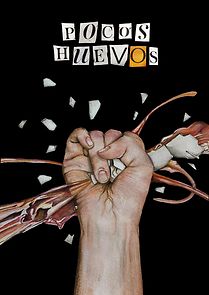 Watch Pocos Huevos (Short 2021)