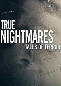 Watch True Nightmares: Tales of Terror