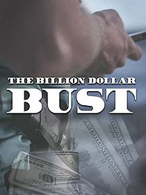 Watch The Billion Dollar Bust (Short 2018)