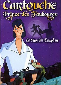 Watch Cartouche, prince des faubourgs