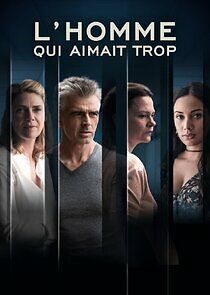 Watch L'homme qui aimait trop