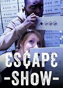 Watch Escape Show