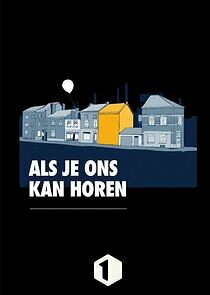 Watch Als Je Ons Kan Horen