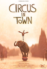 Watch Circus in Town (Short 2021)