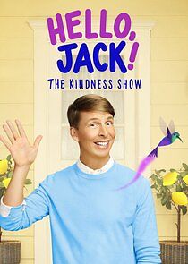 Watch Hello, Jack! The Kindness Show