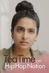 Watch Tea Time on Hip Hop Nation (Short 2018)