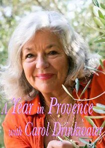 Watch A Year In Provence with Carol Drinkwater