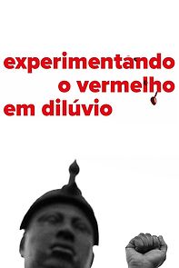 Watch Experimentando O Vermelho Em Dilúvio (Short 2016)