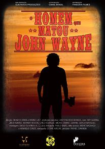 Watch O Homem que Matou John Wayne