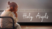 Watch Holy Angels (Short 2017)