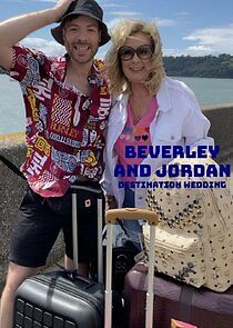 Watch Beverley and Jordan: Destination Wedding
