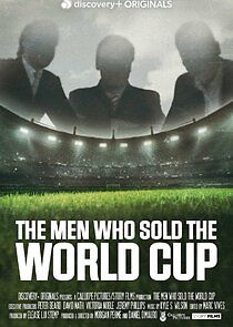Watch The Men Who Sold the World Cup