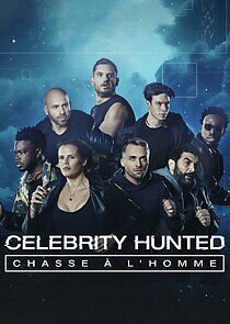 Watch Celebrity Hunted : Chasse à l'homme