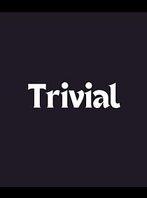 Watch Trivial (Short 2013)