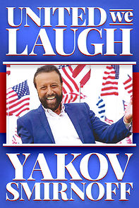 Watch Yakov Smirnoff: United We Laugh (TV Special 2020)