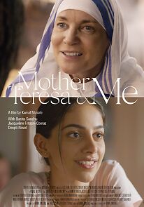 Watch Mother Teresa & Me