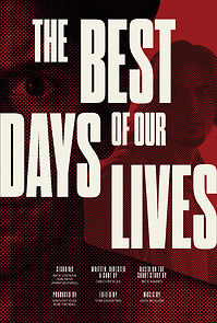 Watch The Best Days of our Lives (Short 2021)