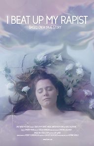 Watch I Beat Up My Rapist (Short 2018)