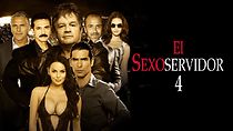 Watch El Sexoservidor 4