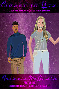 Watch Francis McGrath featuring Benjamin Bryant and Taryn Hacker: Closer to You