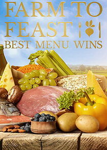 Watch Farm to Feast: Best Menu Wins