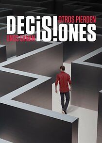 Watch Decisiones: Unos Ganan, Otros Pierden