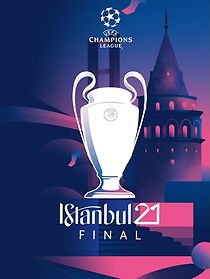 Watch UEFA Champions League: Final Istanbul 2021 (TV Special 2021)