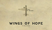 Watch Wings of Hope - A story of Bravery (Web Documentary)