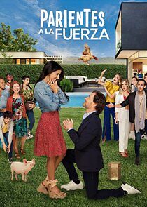 Watch Parientes a la Fuerza