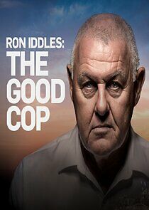 Watch Ron Iddles: The Good Cop