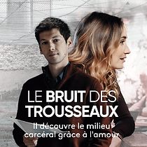 Watch Le bruit des trousseaux