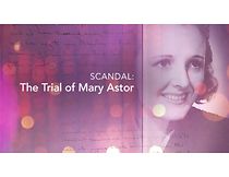Watch Scandal: The Trial of Mary Astor