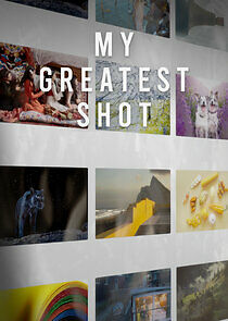 Watch My Greatest Shot