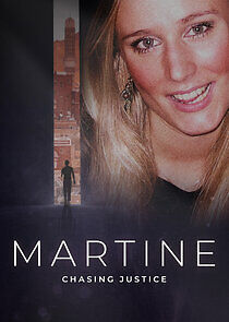 Watch Martine: Chasing Justice