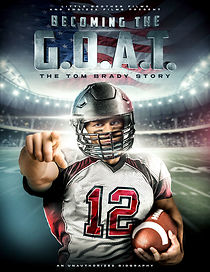 Watch Becoming the G.O.A.T.: The Tom Brady Story