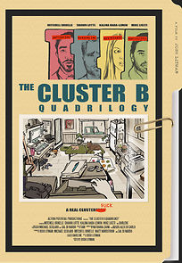 Watch The Cluster B Quadrilogy