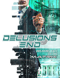 Watch Delusions End: Breaking Free of the Matrix
