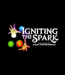 Watch Igniting the Spark, the Story of Magic: The Gathering