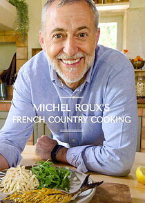 Watch Michel Roux's French Country Cooking