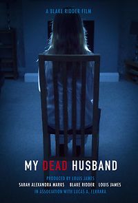 Watch My Dead Husband (Short 2021)