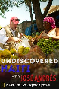 Watch Undiscovered Haiti with José Andrés (TV Special 2015)