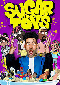 Watch Sugar and Toys